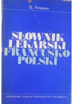 Słownik lekarski Francusko Polski