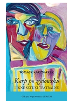 Karp po żydowsku i inne sztuki teatralne