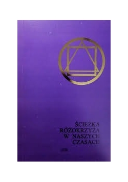 Ścieżka różokrzyża w naszych czasach