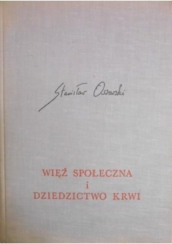 Więź społeczna i dziedzictwo krwi, Tom II