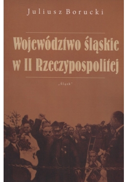 Województwo śląskie w II Rzeczypospolitej