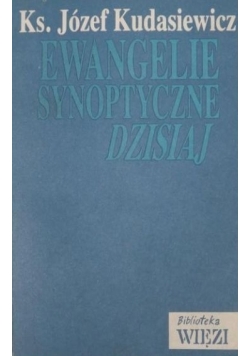 Ewangelie Synoptyczne Dzisiaj