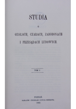 Studia o Gusłach ,czarach ,zabobonach ,Tom I i II ,reprint 1862 r.