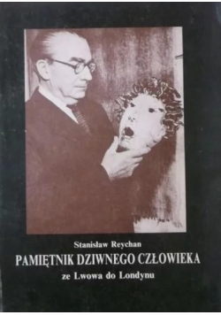 Pamiętnik dziwnego człowieka ze Lwowa do Londynu