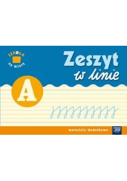 Szkoła na miarę. Zeszyt w linię A NE