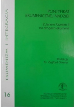 Pontyfikat ekumenicznej nadziei