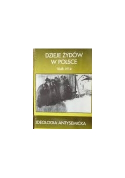 Dzieje Żydów w Polsce. Ideologia antysemicka