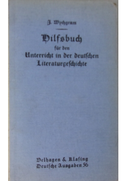 Hilfsbuch für den unterricht in der deutschen Literaturgeschichte, 1929 r.