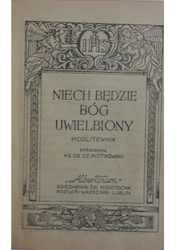 Niech będzie Bóg uwielbiony
