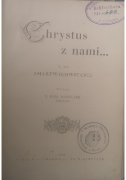 Chrystus z nami... ,Zmartwychwstanie,1939r.