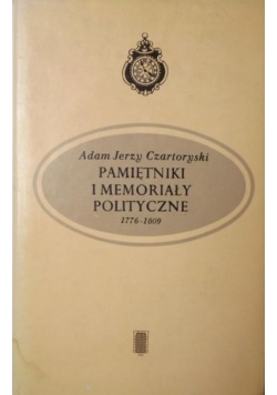 Pamiętniki i memoriały polityczne 1776-1809