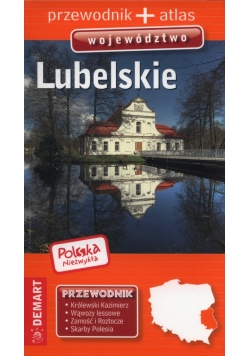 Polska niezwykła Województwo Lubelskie Przewodnik + atlas