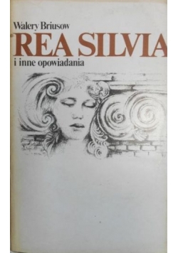 Rea Silvia i inne opowiadania