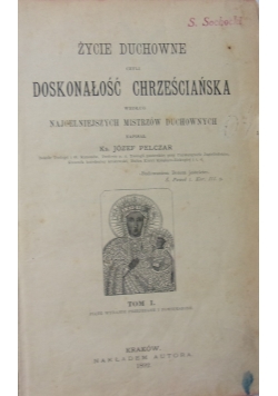 Życie duchowne czyli doskonałość chrześcijańska, 1892 r.