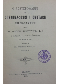O postępowaniu w doskonałości i cnotach tom IV 1895 r.