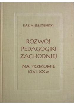 Rozwój pedagogiki zachodniej na przełomie XIX i XX wieku