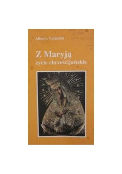 Z Maryją życie cherześcijańskie