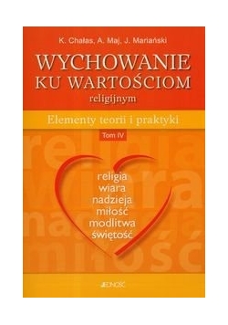 Wychowanie Ku Wartościom Religijnym T.4