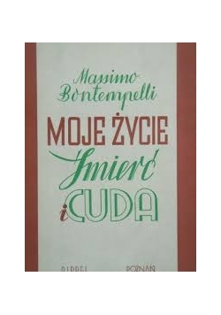 Moje życie śmierć cuda, 1938 r.