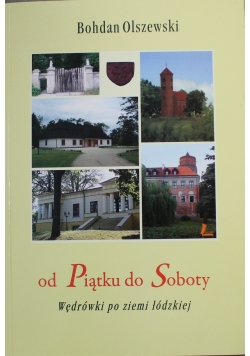 Od piątku do soboty wędrówki po ziemi łódzkiej