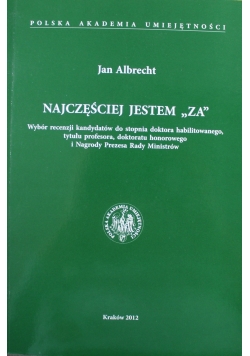 Najczęściej jestem za