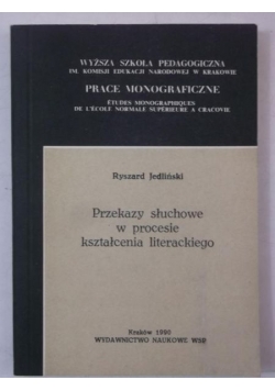 Przekazy słuchowe w procesie kształcenia literackiego