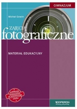 Zajęcia fotograficzne GIM 1-3 Materiał eduk OPERON