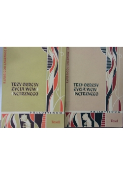 Trzy okresy życia wewnętrznego, Tom I, II