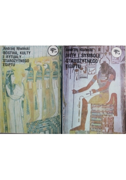 Mity i symbole starożytnego Egiptu Bóstwa kulty i rytuały starożytnego Egiptu