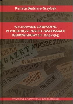 Wychowanie zdrowotne w polskojęzycznych czasopismach uzdrowiskowych