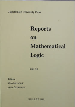 Reports on Mathematical Logic No 44