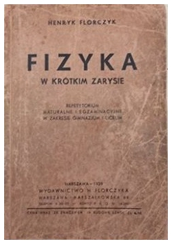 Fizyka w krótkim zarysie, 1939 r.