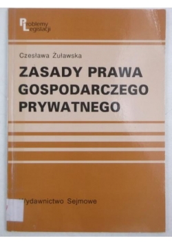 Zasady prawa gospodarczego prywatnego
