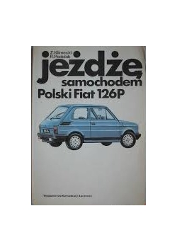 Jeżdżę samochodem  Polski Fiat 126P