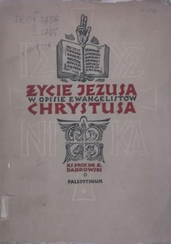 Życie Jezusa w opisie Ewangelistów Chrystusa