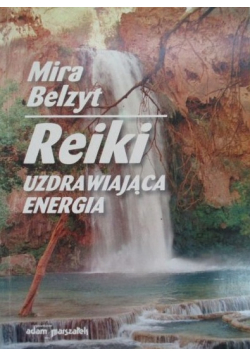 Reiki Uzdrawiająca energia