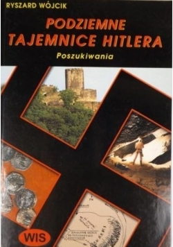 Podziemne tajemnice Hitlera