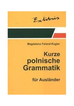 Zwięzła gramatyka polska dla cudzoziemców w. niem.