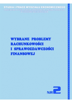 Wybrane problemy rachunkowości i sprawozdawczości finansowej