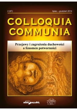 Colloquia Communia Przejawy i zagrożenia duchowości a fenomen potworności