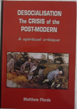 Desociation The CRISIS of the POST-MODERN