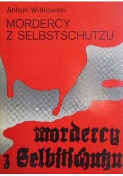 Mordercy z Selbstschutzu