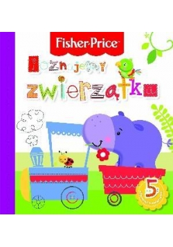 Fisher Price - Poznajemy zwierzątka