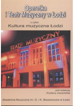 Operetka i Teatr Muzyczny w Łodzi