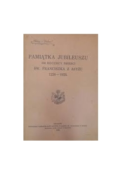 Pamiątka Jubileuszu 700 rocznicy śmierci Św Franciszka z Asyżu, 1928 r.