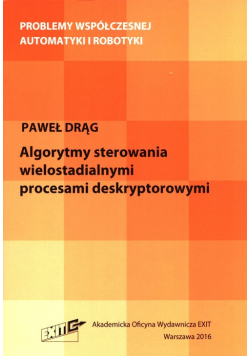 Algorytmy sterowania wielostadialnymi procesami deskryptorowymi