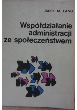 Współdziałanie administracyjne ze społeczeństwem