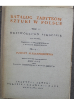 Katalog zabytków sztuki w Polsce Tom XI Województwo Bydgoskie Zeszyt 1