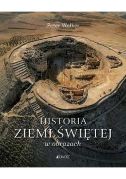 Historia Ziemi Świętej w obrazach