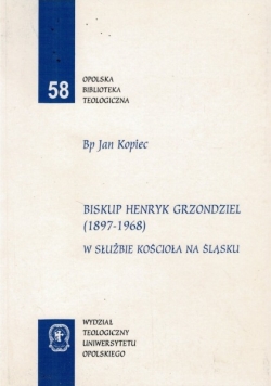 Biskup Henryk Grzondziel (1897-1968)